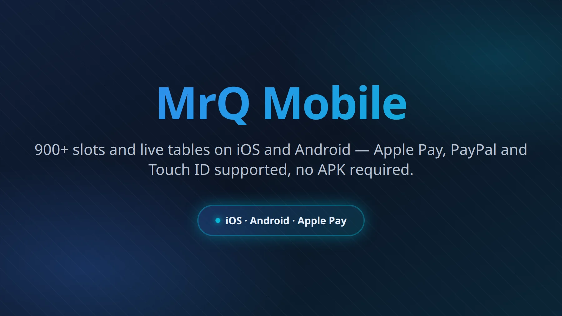MrQ mobile experience - iOS app, Android app and responsive mobile web with Slots, Slingo and Bingo